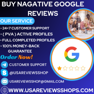 Buy Nagative Google Reviews