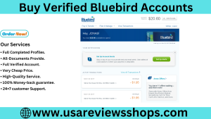 Buy Verified Bluebird Accounts