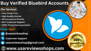 Buy Verified Bluebird Accounts